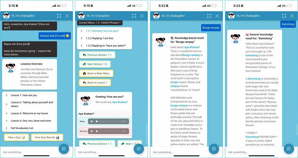Learn Basic Baba Malay through four curated lessons or explore freely by asking ChakapBot questions about Baba Malay.